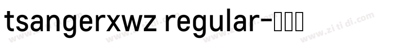 tsangerxwz regular字体转换
